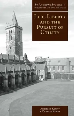 Życie, wolność i dążenie do użyteczności: szczęście w myśli filozoficznej i ekonomicznej - Life, Liberty, and the Pursuit of Utility: Happiness in Philosophical and Economic Thought