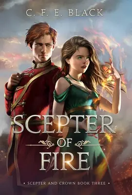 Berło ognia: Berło i korona, księga trzecia - Scepter of Fire: Scepter and Crown Book Three