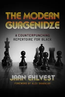 Współczesny Gurgenidze: Repertuar kontrgry dla czarnych - The Modern Gurgenidze: A Counterpunching Repertoire for Black