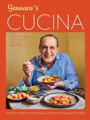 Gennaro's Cucina - Obfite, oszczędzające pieniądze posiłki z włoskiej kuchni - Gennaro's Cucina - Hearty Money-Saving Meals from an Italian Kitchen