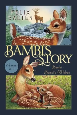 Historia Bambiego: Bambi; Dzieci Bambiego - Bambi's Story: Bambi; Bambi's Children