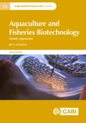 Biotechnologia akwakultury i rybołówstwa: Podejścia genetyczne - Aquaculture and Fisheries Biotechnology: Genetic Approaches