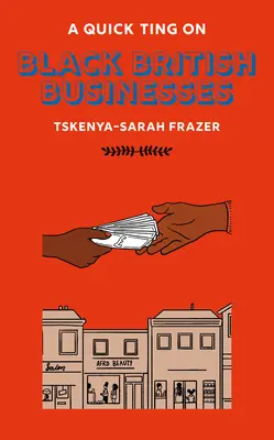 A Quick Ting On: Czarne brytyjskie firmy - A Quick Ting On: Black British Businesses