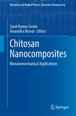 Nanokompozyty chitozanu: zastosowania bionanomechaniczne - Chitosan Nanocomposites: Bionanomechanical Applications