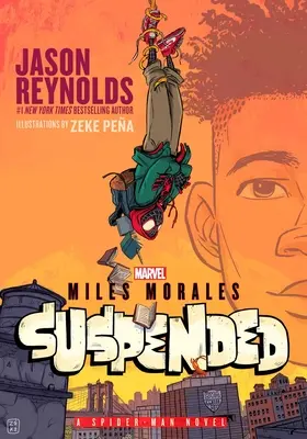 Miles Morales w zawieszeniu: A Spider-Man Novel - Miles Morales Suspended: A Spider-Man Novel
