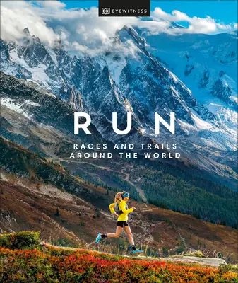 Bieganie: Wyścigi i trasy na całym świecie - Run: Races and Trails Around the World