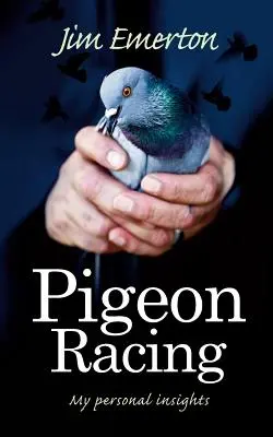 Wyścigi gołębi: Moje osobiste spostrzeżenia - Pigeon Racing: My Personal Insights