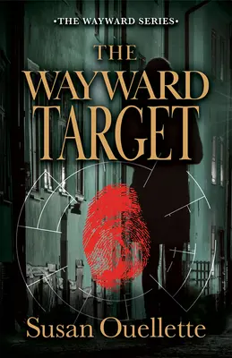 The Wayward Target: Tom 3 - The Wayward Target: Volume 3