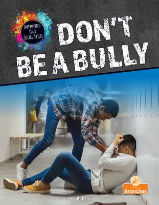 Nie daj się zastraszyć - Don't Be a Bully