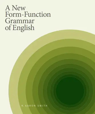 Nowa gramatyka form i funkcji języka angielskiego - A New Form-Function Grammar of English