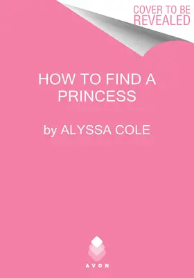 Jak znaleźć księżniczkę: Uciekające królewny - How to Find a Princess: Runaway Royals