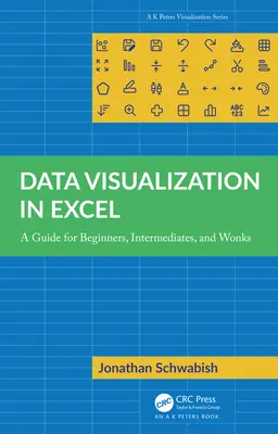 Wizualizacja danych w Excelu: Przewodnik dla początkujących, średnio zaawansowanych i maniaków - Data Visualization in Excel: A Guide for Beginners, Intermediates, and Wonks