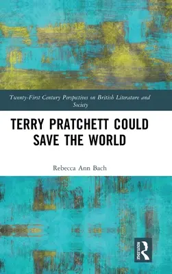 Terry Pratchett może uratować świat - Terry Pratchett Could Save the World