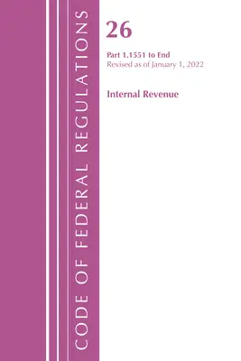 Kodeks przepisów federalnych, tytuł 26 Dochody wewnętrzne 1.1551-Koniec, zmieniony na dzień 1 kwietnia 2022 r. (Office of the Federal Register (U S )) - Code of Federal Regulations, Title 26 Internal Revenue 1.1551-End, Revised as of April 1, 2022 (Office of the Federal Register (U S ))