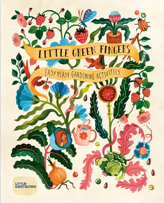 Little Green Fingers: Łatwe zadania ogrodnicze - Little Green Fingers: Easy Peasy Gardening Activities