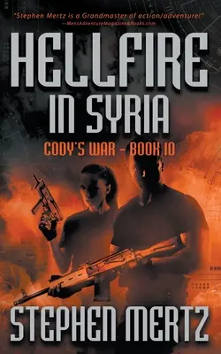 Hellfire in Syria: Seria przygodowa - Hellfire in Syria: An Adventure Series