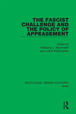 Faszystowskie wyzwanie i polityka ustępstw - The Fascist Challenge and the Policy of Appeasement