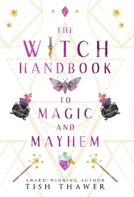 Wiedźmiński podręcznik magii i chaosu - The Witch Handbook to Magic and Mayhem