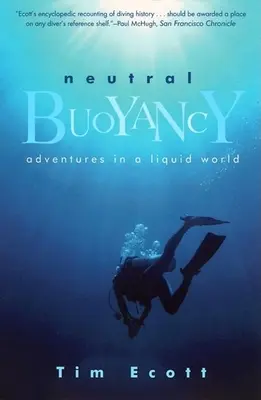 Neutralna pływalność: Przygody w płynnym świecie - Neutral Buoyancy: Adventures in a Liquid World