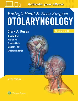 Chirurgia głowy i szyi Baileya: Otolaryngologia - Bailey's Head and Neck Surgery: Otolaryngology