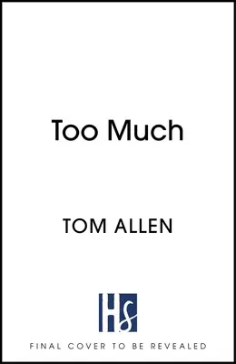 Too Much - przezabawny, szczery pamiętnik - Too Much - the hilarious, heartfelt memoir