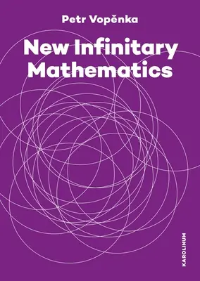 Nowa matematyka nieskończoności - New Infinitary Mathematics