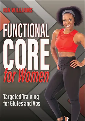 Funkcjonalny rdzeń dla kobiet: Trening ukierunkowany na pośladki i ABS - Functional Core for Women: Targeted Training for Glutes and ABS