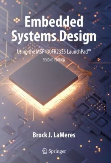 Projektowanie systemów wbudowanych z wykorzystaniem Msp430fr2355 Launchpad(tm) - Embedded Systems Design Using the Msp430fr2355 Launchpad(tm)