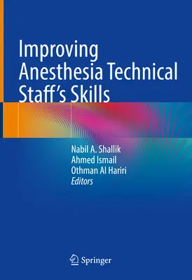 Doskonalenie umiejętności technicznych personelu anestezjologicznego - Improving Anesthesia Technical Staff's Skills