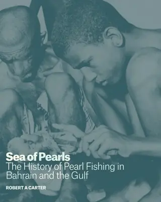 Morze pereł: Historia połowu pereł w Bahrajnie i Zatoce Perskiej - Sea of Pearls: The History of Pearl Fishing in Bahrain and the Gulf