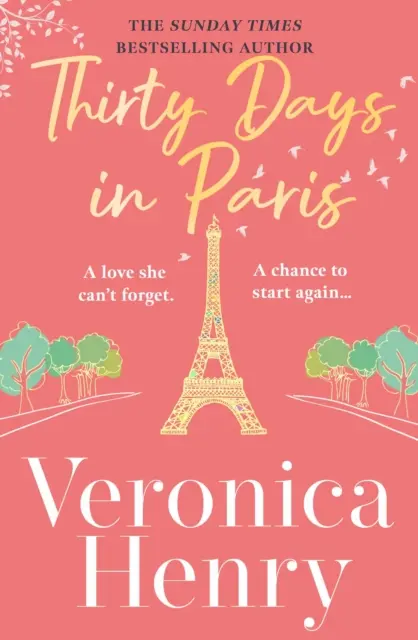 Thirty Days in Paris - Cudownie eskapistyczna, romantyczna i podnosząca na duchu nowa powieść autorki bestsellerów Sunday Times. - Thirty Days in Paris - The gorgeously escapist, romantic and uplifting new novel from the Sunday Times bestselling author