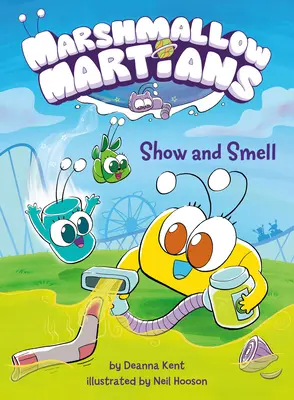 Marshmallow Martians: Pokaż i powąchaj (powieść graficzna) - Marshmallow Martians: Show and Smell: (A Graphic Novel)