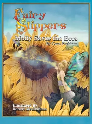 Kapcie wróżki: Molly ratuje pszczoły - Fairy Slippers: Molly Saves the Bees