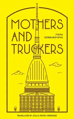 Matki i kierowcy ciężarówek - Mothers and Truckers