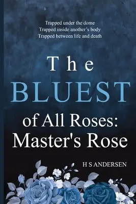 The Bluest of All Roses: Róża Mistrza - The Bluest of All Roses: Master's Rose