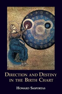 Kierunek i przeznaczenie w wykresie urodzeniowym - Direction and Destiny in the Birth Chart