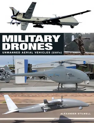 Wojskowe drony: Bezzałogowe pojazdy latające (UAV) - Military Drones: Unmanned Aerial Vehicles (Uavs)