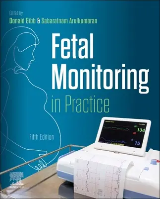 Monitorowanie płodu w praktyce - Fetal Monitoring in Practice