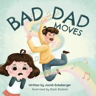 Bad Dad Moves