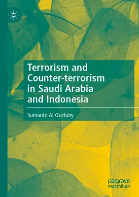 Terroryzm i walka z terroryzmem w Arabii Saudyjskiej i Indonezji - Terrorism and Counter-Terrorism in Saudi Arabia and Indonesia