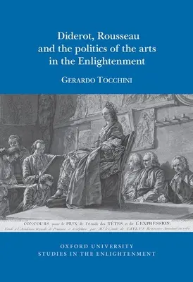 Diderot, Rousseau i polityka sztuki w epoce oświecenia - Diderot, Rousseau and the politics of the Arts in the Enlightenment