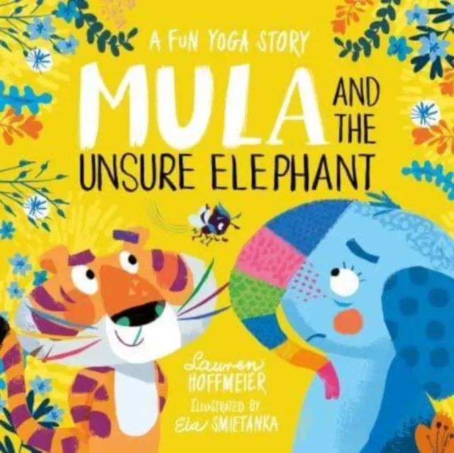 Mula i niepewny słoń: Zabawna historia o jodze - Mula and the Unsure Elephant: A Fun Yoga Story