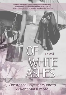 Of White Ashes: Powieść historyczna z czasów II wojny światowej inspirowana prawdziwymi wydarzeniami - Of White Ashes: A WWII historical novel inspired by true events