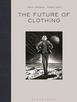 Przyszłość odzieży: czy będziemy nosić garnitury na Marsie? - The Future of Clothing: Will We Wear Suits on Mars?