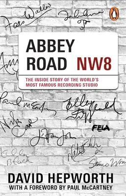 Abbey Road - Wewnętrzna historia najsłynniejszego studia nagraniowego na świecie (z przedmową Paula McCartneya) - Abbey Road - The Inside Story of the World's Most Famous Recording Studio (with a foreword by Paul McCartney)