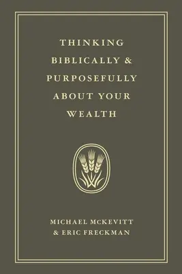 Biblijne i celowe myślenie o swoim bogactwie - Thinking Biblically & Purposefully About Your Wealth