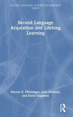 Przyswajanie języka drugiego i uczenie się przez całe życie - Second Language Acquisition and Lifelong Learning