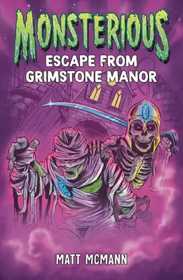 Ucieczka z Grimstone Manor (Monsterious, Book 1) - Escape from Grimstone Manor (Monsterious, Book 1)