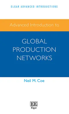 Zaawansowane wprowadzenie do globalnych sieci produkcyjnych - Advanced Introduction to Global Production Networks