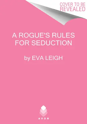 Zasady uwodzenia przez łotra - A Rogue's Rules for Seduction